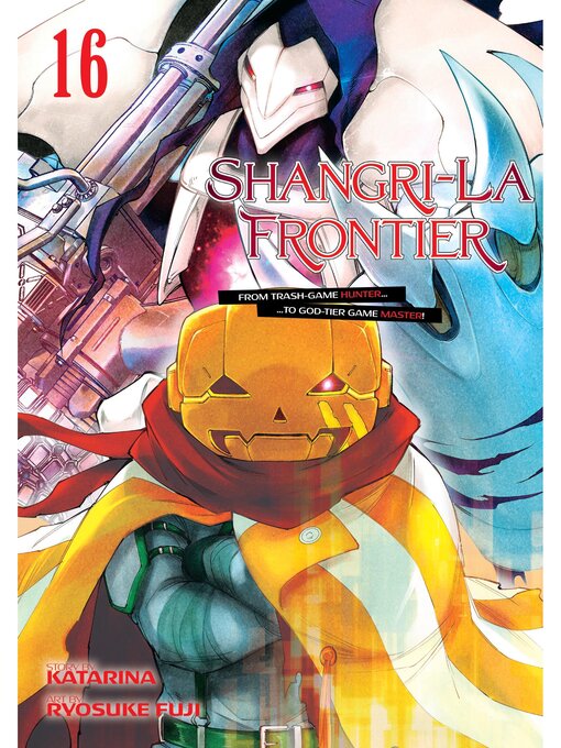Title details for Shangri-La Frontier, Volume 16 by Katarina - Available